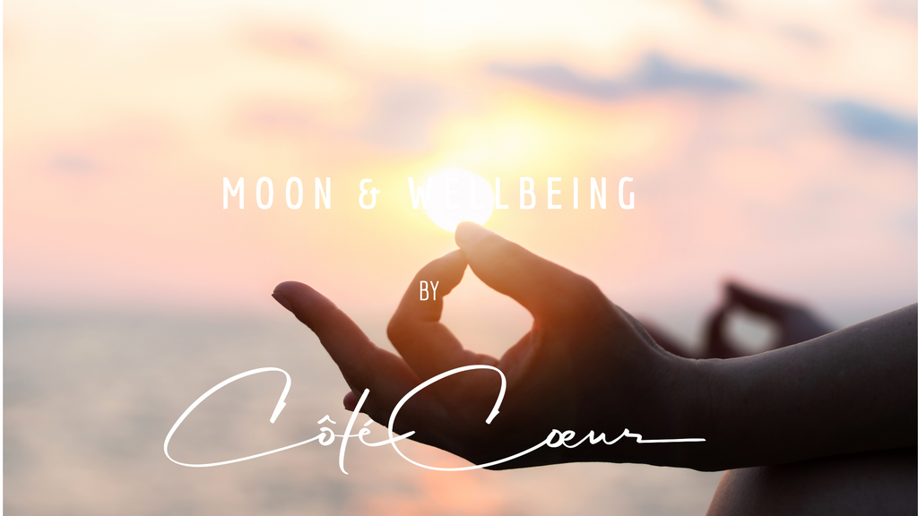 MOON & WELLBEING by CÔTÉ CŒUR
